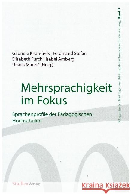 Mehrsprachigkeit im Fokus : Sprachenprofile der Pädagogischen Hochschulen  9783706555036 StudienVerlag - książka