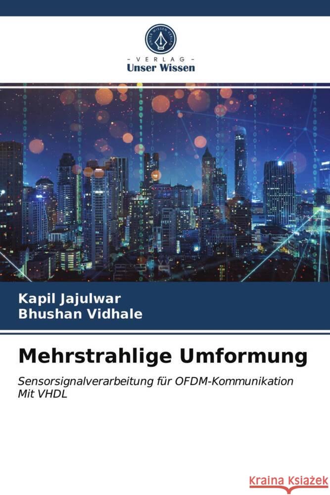 Mehrstrahlige Umformung Jajulwar, Kapil, Vidhale, Bhushan 9786203752205 Verlag Unser Wissen - książka