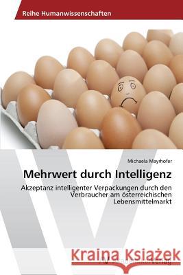 Mehrwert durch Intelligenz Mayrhofer, Michaela 9783639474503 AV Akademikerverlag - książka