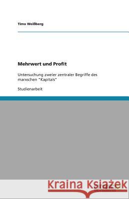 Mehrwert und Profit : Untersuchung zweier zentraler Begriffe des marxschen 