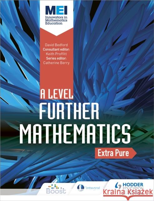MEI Further Maths: Extra Pure Maths David Bedford   9781510403628 Hodder Education - książka