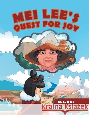 Mei Lee's Quest for Joy M L Kai 9781664259799 WestBow Press - książka