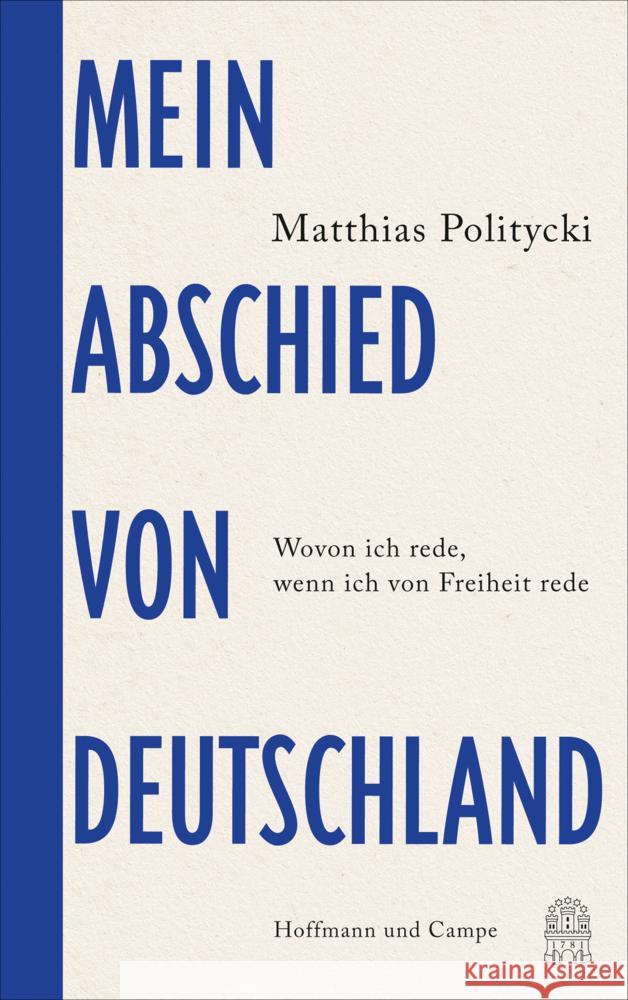 Mein Abschied von Deutschland Politycki, Matthias 9783455014396 Hoffmann und Campe - książka