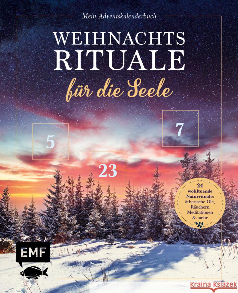 Mein Adventskalender-Buch: Weihnachtsrituale für die Seele Tschirch, Beate, Berg, Eva Maria, Zesche, Claudia 9783745916003 Edition Michael Fischer - książka