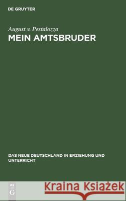 Mein Amtsbruder August V. Pestalozza 9783112664117 de Gruyter - książka
