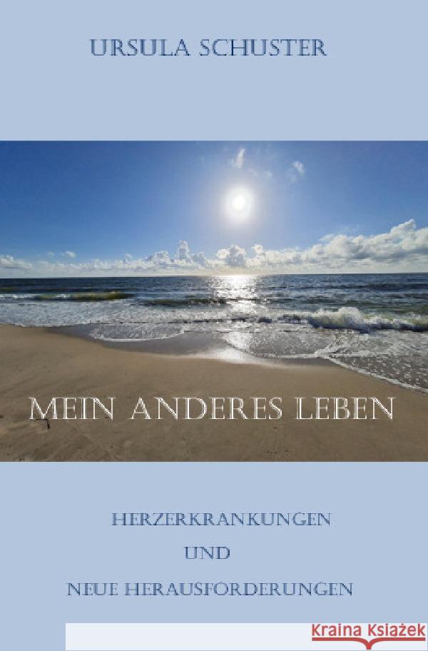 Mein Anderes Leben Schuster, Ursula 9783759866981 epubli - książka