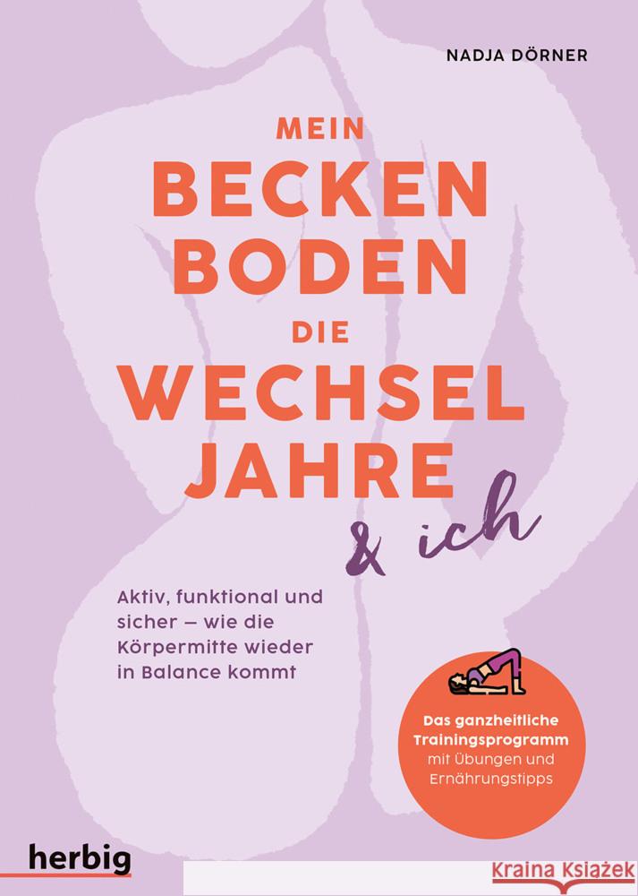 Mein Beckenboden, die Wechseljahre und ich Dörner, Nadja 9783968590882 Herbig Franckh-Kosmos - książka