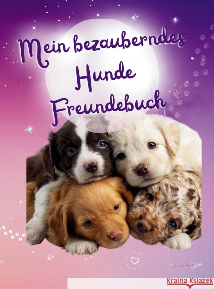 Mein bezauberndes Hunde Freundebuch Hartl, Stefanie 9789403830797 Bookmundo - książka