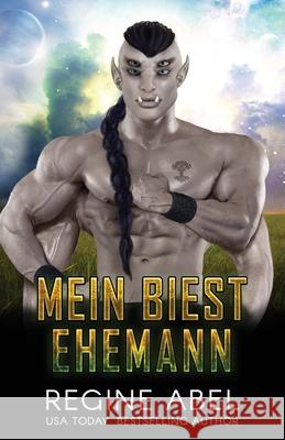 Mein Biest Ehemann Die Autorenfl?sterin Regine Abel 9781998857159 ISBN Canada - książka