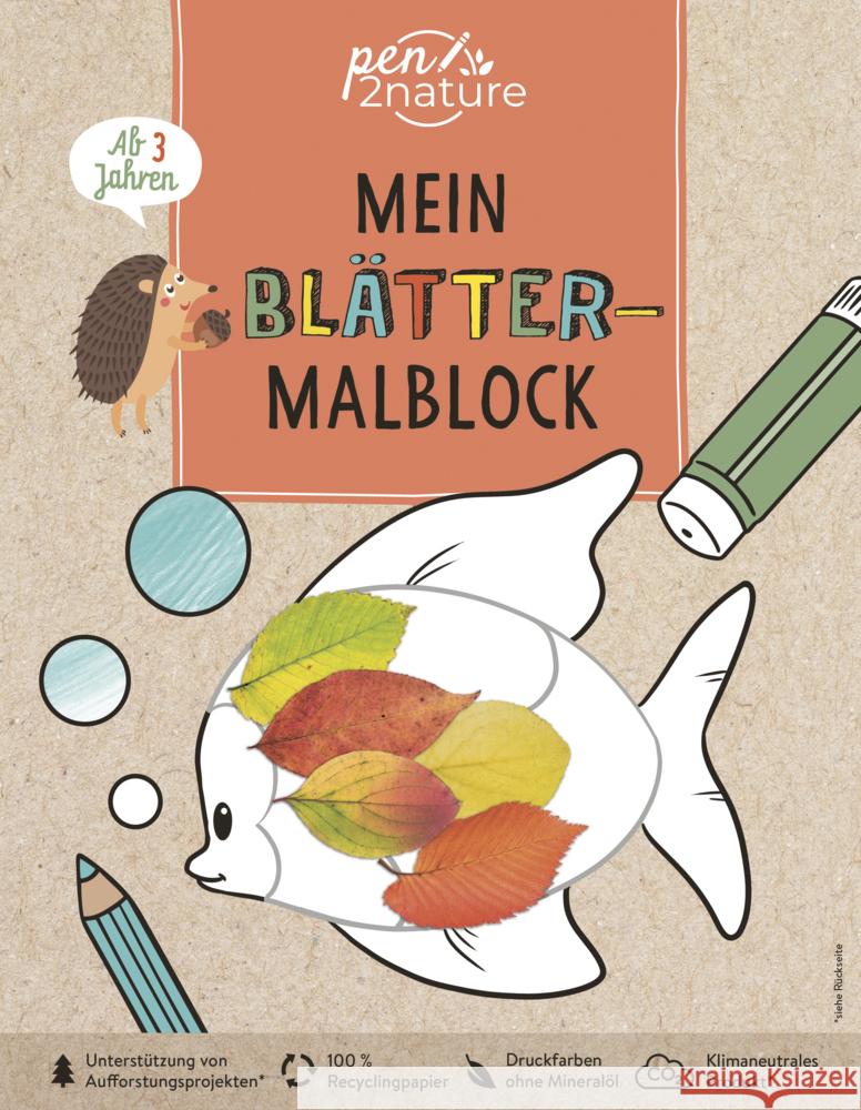 Mein Blätter-Malblock. Für Kinder ab 3 Jahren pen2nature 9783987640520 Pen2nature - książka