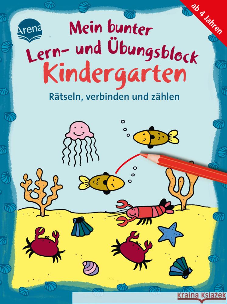 Mein bunter Lern- und Übungsblock Kindergarten. Rätseln, verbinden und zählen Thabet, Edith 9783401719481 Arena - książka