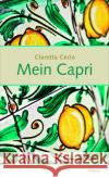Mein Capri Cerio, Claretta   9783866481343 mareverlag
