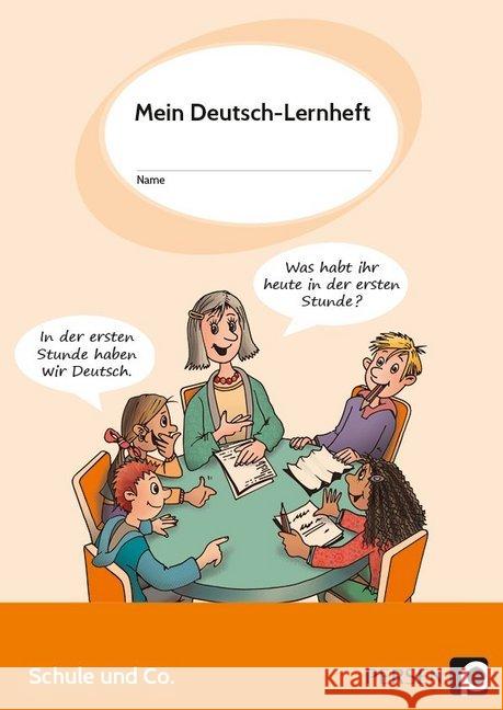 Mein Deutsch-Lernheft: Schule und Co. : 1. bis 4. Klasse Krumwiede-Steiner, Franziska; Apostolidis, Savvas 9783403202691 Persen Verlag in der AAP Lehrerfachverlage Gm - książka