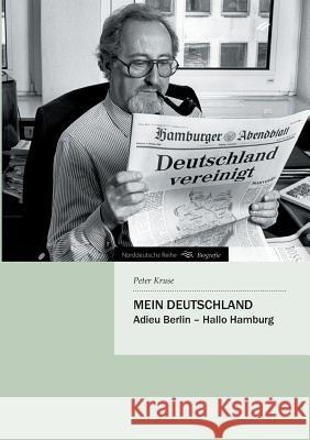 Mein Deutschland Kruse, Peter 9783847212287 Tredition Gmbh - książka