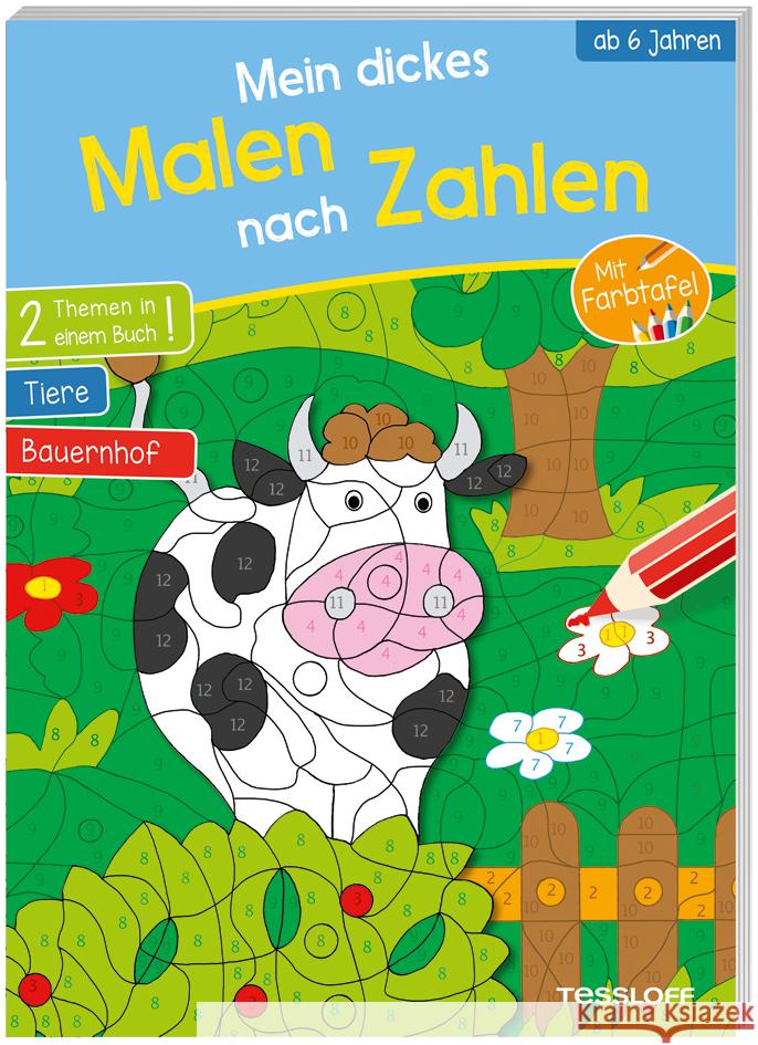 Mein dickes Malen nach Zahlen. Ab 6 Jahren  9783788644970 Tessloff Verlag Ragnar Tessloff GmbH & Co. KG - książka