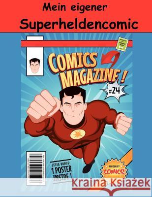 Mein eigener Superheldencomic Geier, Denis 9781546470427 Createspace Independent Publishing Platform - książka