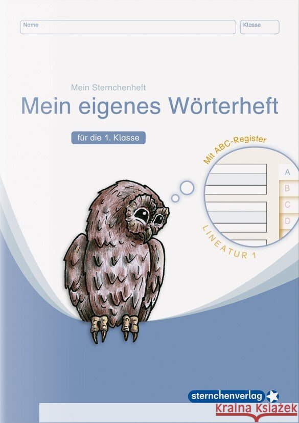 Mein eigenes Wörterheft für die 1. Klasse : Lineatur 1 mit seitlichem ABC-Register sternchenverlag GmbH; Langhans, Katrin 9783946904427 Sternchenverlag - książka