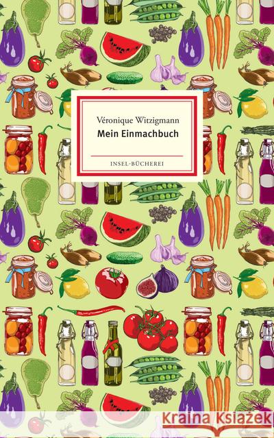 Mein Einmachbuch Witzigmann, Véronique 9783458200291 Insel Verlag - książka