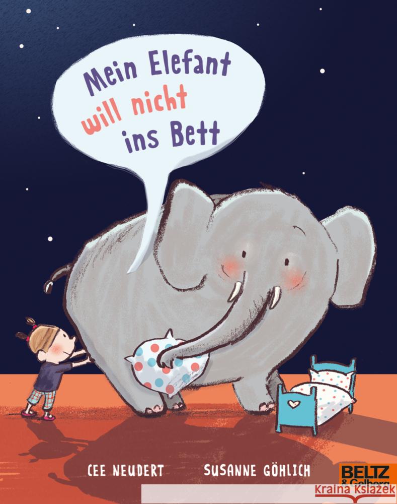 Mein Elefant will nicht ins Bett Göhlich, Susanne 9783407762610 Beltz - książka