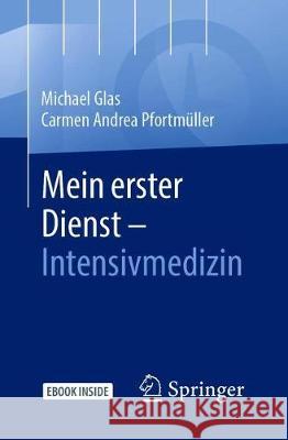 Mein Erster Dienst - Intensivmedizin Glas, Michael 9783662616406 Springer - książka