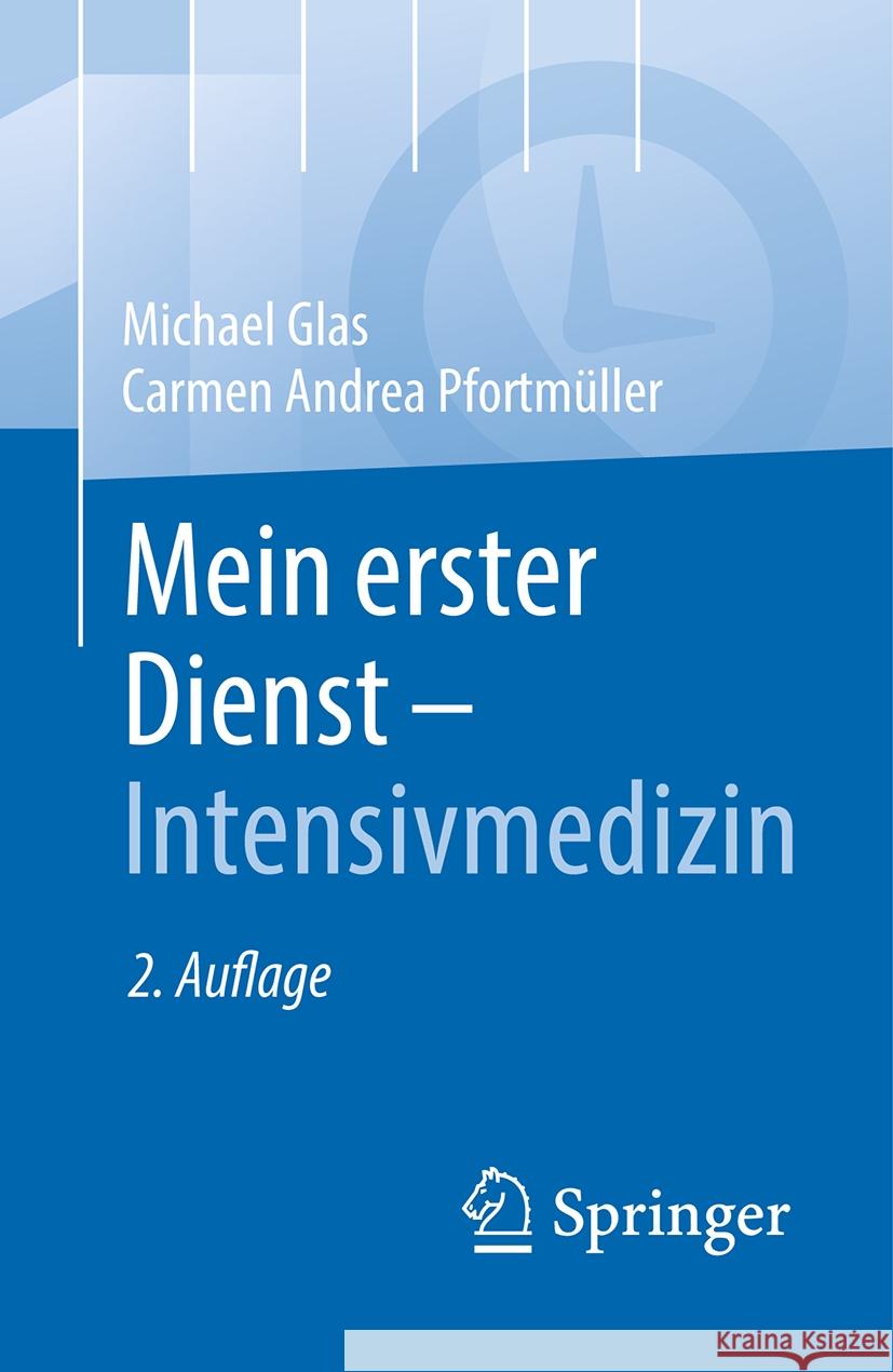 Mein Erster Dienst - Intensivmedizin Michael Glas Carmen A. Pfortm?lle 9783662684399 Springer - książka