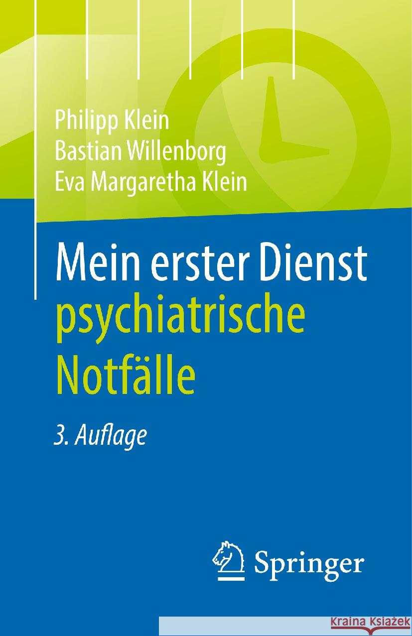 Mein Erster Dienst - Psychiatrische Notf?lle Jan Philipp Klein Bastian Willenborg Eva Margaretha Klein 9783662682944 Springer - książka