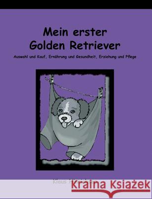 Mein erster Golden Retriever Klaus Hinrichsen 9783831106134 Books on Demand - książka