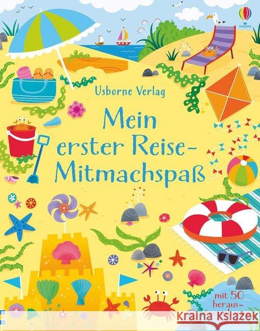 Mein erster Reise-Mitmachspaß : Mit 50 heraustrennbaren Seiten Robson, Kirsteen 9781782327974 Usborne Verlag - książka