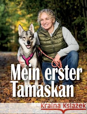 Mein erster Tamaskan Adriane Lochner 9783758370540 Bod - Books on Demand - książka