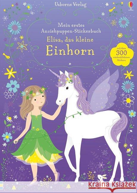 Mein erstes Anziehpuppen-Stickerbuch: Elisa, das kleine Einhorn Watt, Fiona 9781782329022 Usborne Verlag - książka