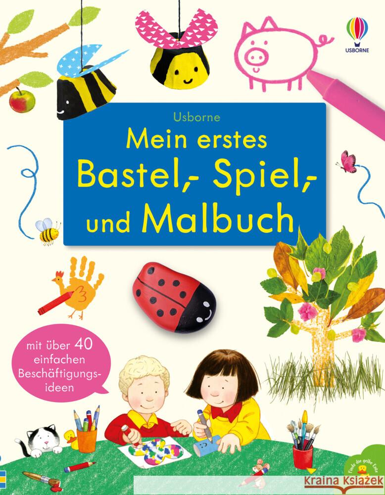 Mein erstes Bastel-, Spiel- und Malbuch Nolan, Kate 9781789418040 Usborne Verlag - książka