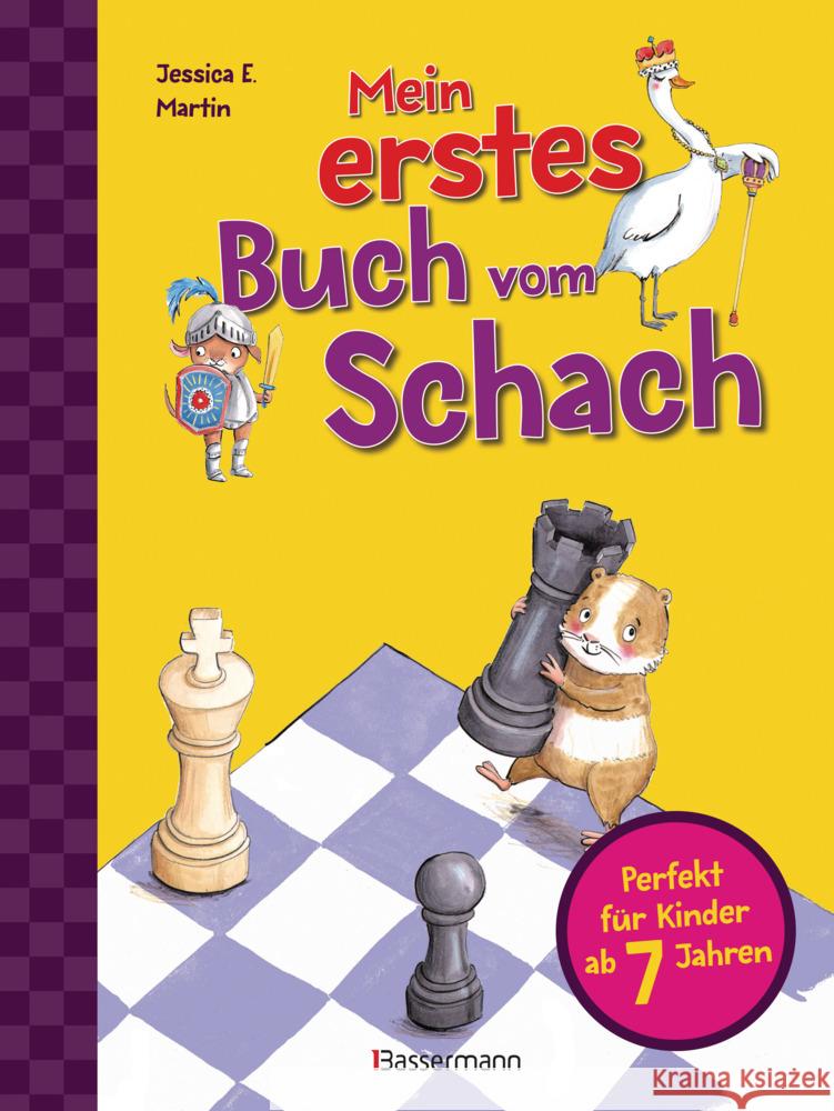 Mein erstes Buch vom Schach. Tricks und Strategien in 3 Schwierigkeitsstufen. Für Kinder ab 7 Jahren Martin, Jessica E. 9783809445098 Bassermann - książka