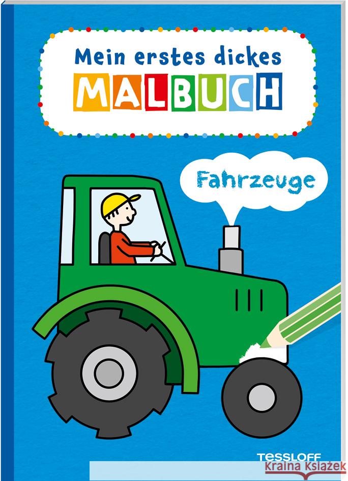 Mein erstes dickes Malbuch. Fahrzeuge  9783788641818 Tessloff Verlag Ragnar Tessloff GmbH & Co. KG - książka