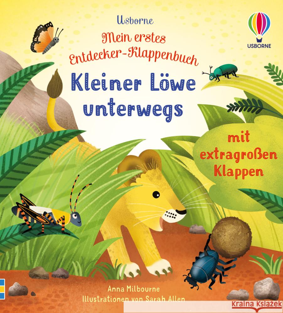 Mein erstes Entdecker-Klappenbuch: Kleiner Löwe unterwegs Milbourne, Anna 9781789417937 Usborne Verlag - książka