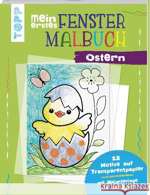 Mein erstes Fenster-Malbuch - Ostern : 12 Motive auf Transparentpapier. Mit Malunterlage zum Einklappen Schwab, Ursula 9783772484704 Frech - książka