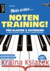 Mein erstes Notentraining für Klavier & Keyboard! : Der leichte Weg Noten zu lernen für Kinder ab 8 Jahren & Erwachsene Rupp, Jens 9783866421424 artist ahead