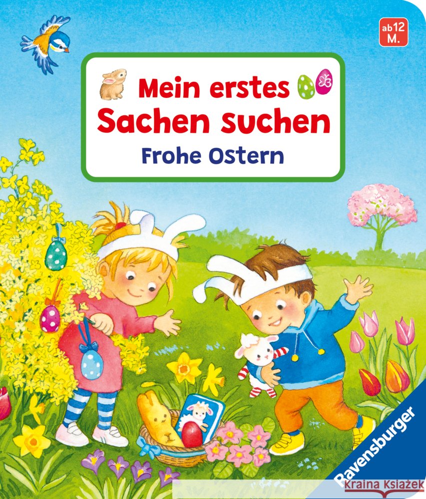 Mein erstes Sachen suchen: Frohe Ostern, Pappbilderbuch ab 12 Monaten, Bilderbuch ab 1 Jahr Grimm, Sandra 9783473420674 Ravensburger Verlag - książka