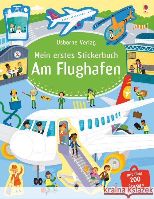 Mein erstes Stickerbuch: Am Flughafen Smith, Sam 9781782325635 Usborne Verlag - książka