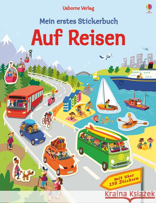 Mein erstes Stickerbuch: Auf Reisen : Mit über 150 Stickern Watson, Hannah 9781782327882 Usborne Verlag - książka