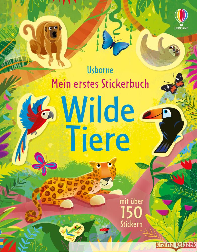 Mein erstes Stickerbuch: Wilde Tiere Bathie, Holly 9781789417418 Usborne Verlag - książka