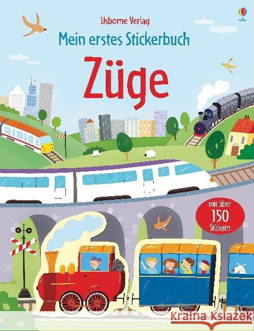 Mein erstes Stickerbuch: Züge : Mit über 150 Stickern Taplin, Sam 9781789411751 Usborne Verlag - książka