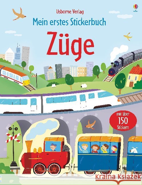 Mein erstes Stickerbuch: Züge : Mit über 150 Stickern Taplin, Sam 9781789411751 Usborne Verlag - książka