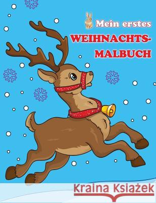 Mein Erstes Weihnachtsmalbuch Mal-Michel 9781729416402 Independently Published - książka