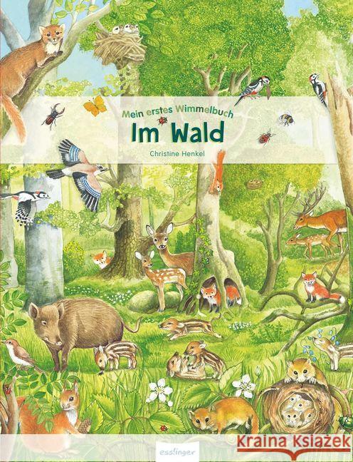 Mein erstes Wimmelbuch - Im Wald Henkel, Christine   9783480226177 Esslinger Verlag Schreiber - książka