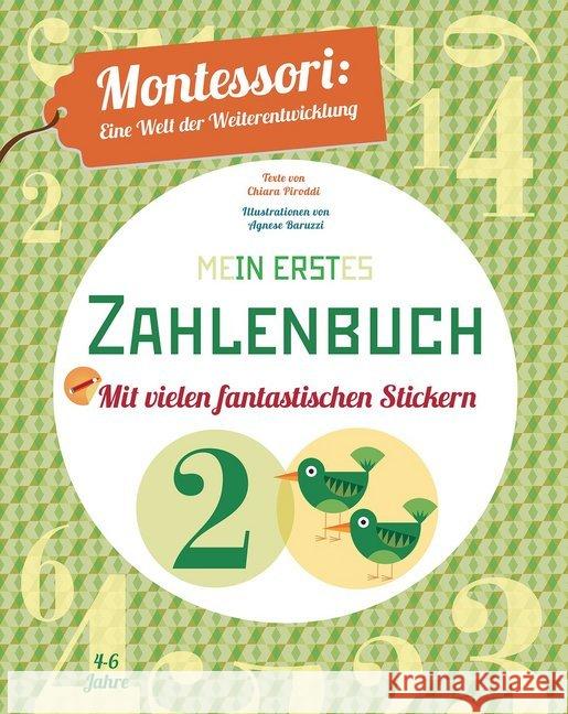 Mein erstes Zahlenbuch : Mit vielen fantastischen Stickern Piroddi, Chiara; Baruzzi, Agnese 9788863123401 White Star - książka