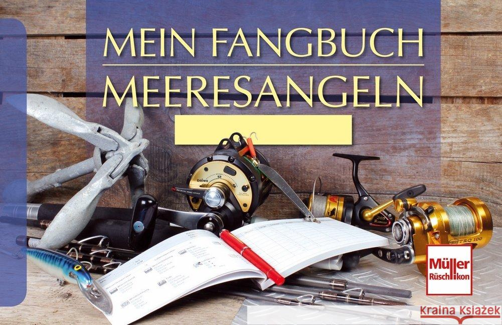 Mein Fangbuch - Meeresangeln Weissert, Frank 9783275021116 Müller Rüschlikon - książka