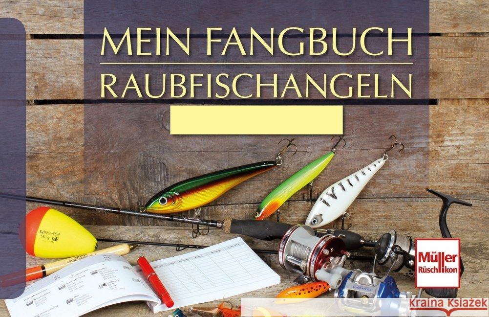 Mein Fangbuch - Raubfischangeln Weissert, Frank 9783275021123 Müller Rüschlikon - książka