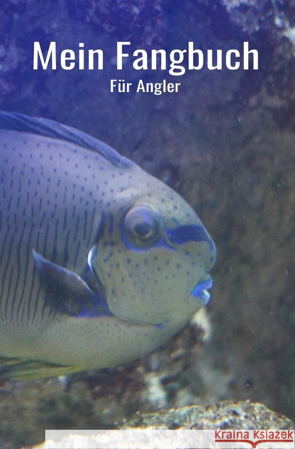 Mein Fangbuch für Angler Salzgitter, Print & Lettershop 9783754111819 epubli - książka