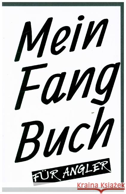 Mein Fangbuch für Angler Salzgitter, Print & Lettershop 9783754111918 epubli - książka