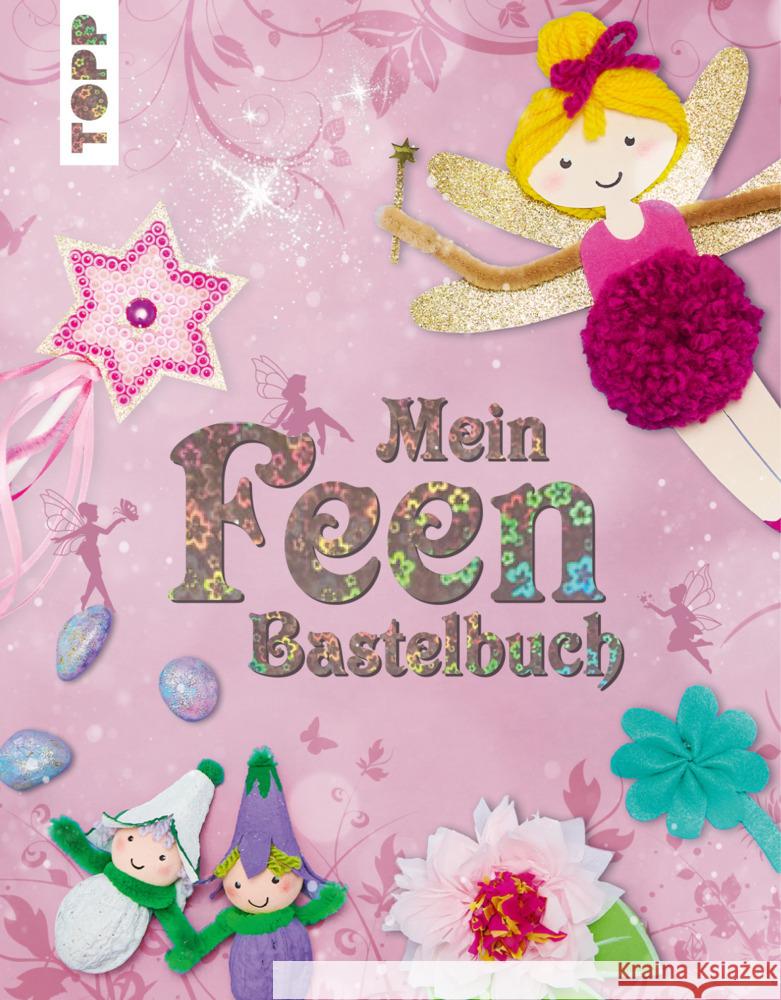 Mein Feenbastelbuch Pypke, Susanne 9783735890047 Frech - książka